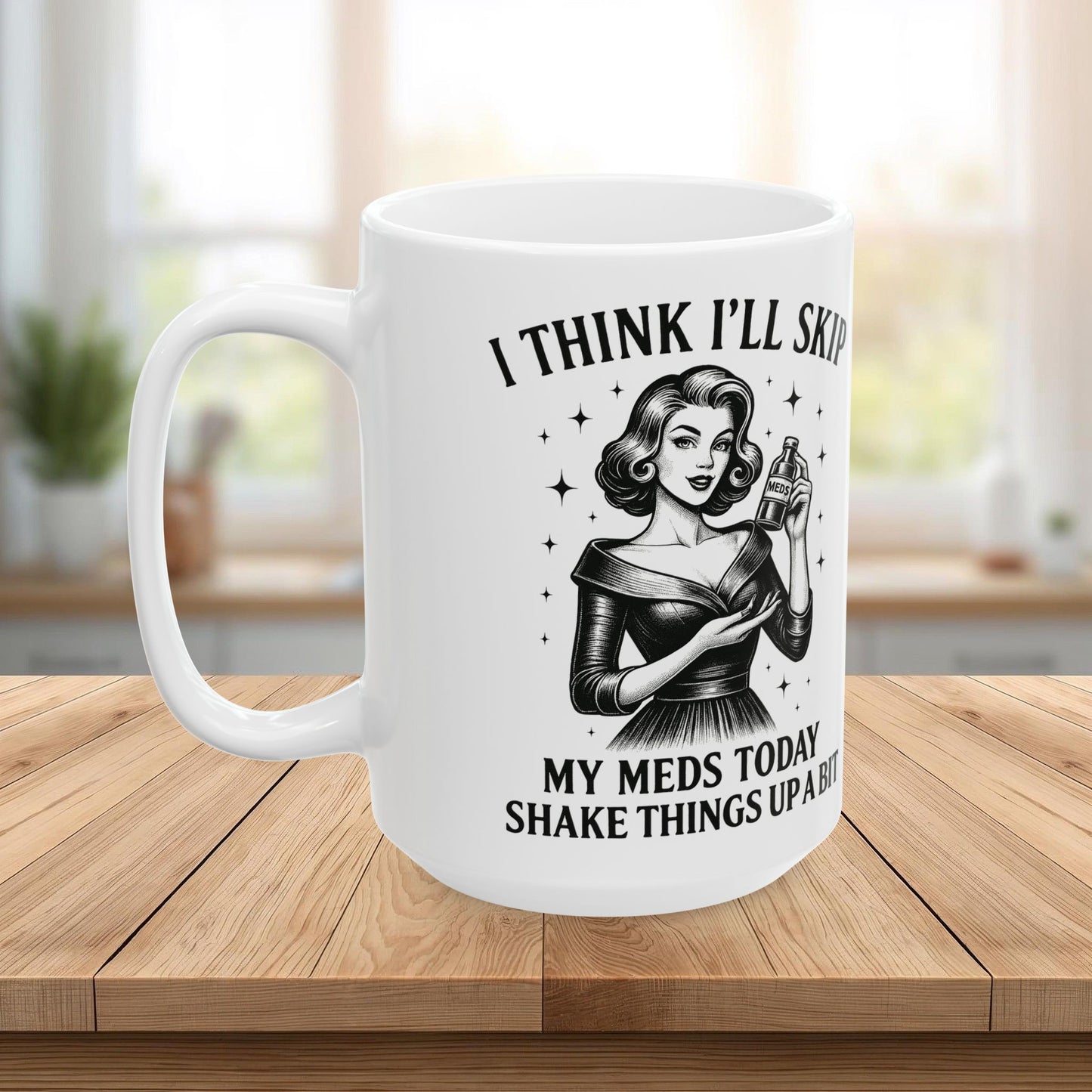 Vintage Sarcasm Ceramic Mug – Retro Humor Black & White Coffee Cup (11oz, 15oz)