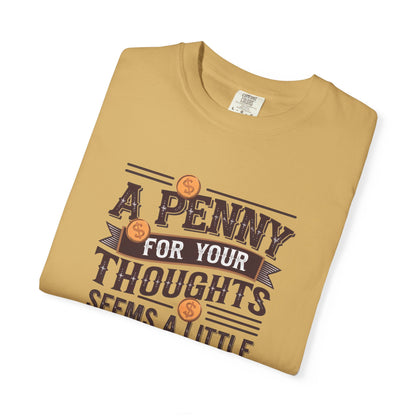 A Penny For Your Thoughts Tee — Funny Vintage Coin Quote T-Shirt