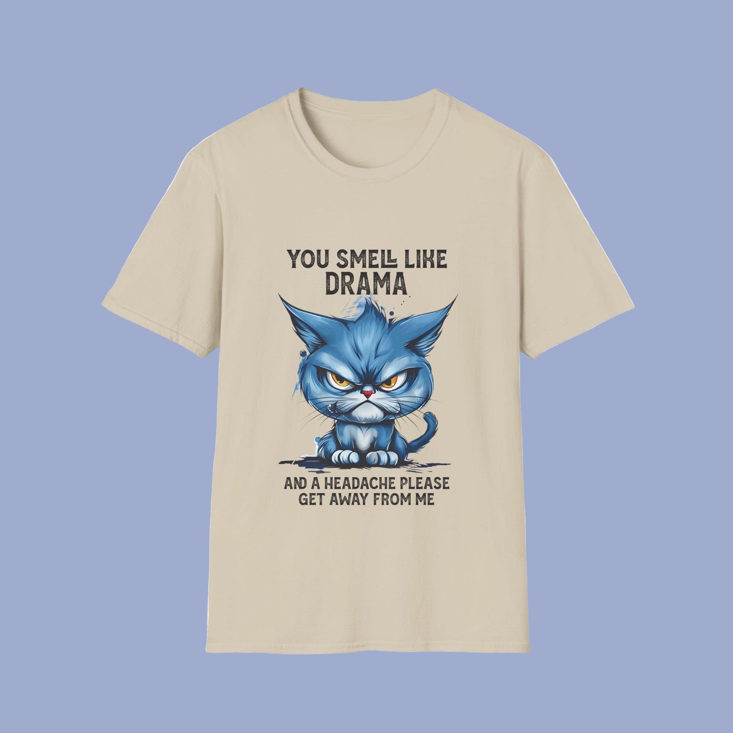 Funny Angry Cat T-Shirt — "You Smell Like Drama" Graphic Tee