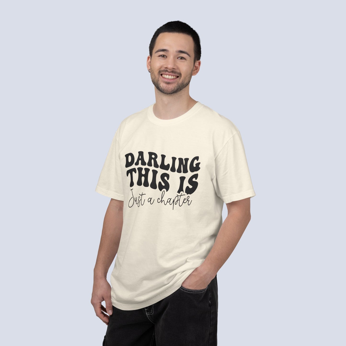 Darling This Is Just a Chapter Shirt + Not the Whole Story Tee | Inspirational Quote T-Shirt | Comfort Colors 1717 Graphic Tee | Mental Health Gift