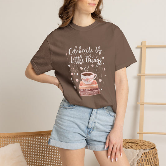 Celebrate the Little Things T-Shirt | Cozy Coffee & Books Graphic Tee | Inspirational Quote Shirt | Gildan 5000