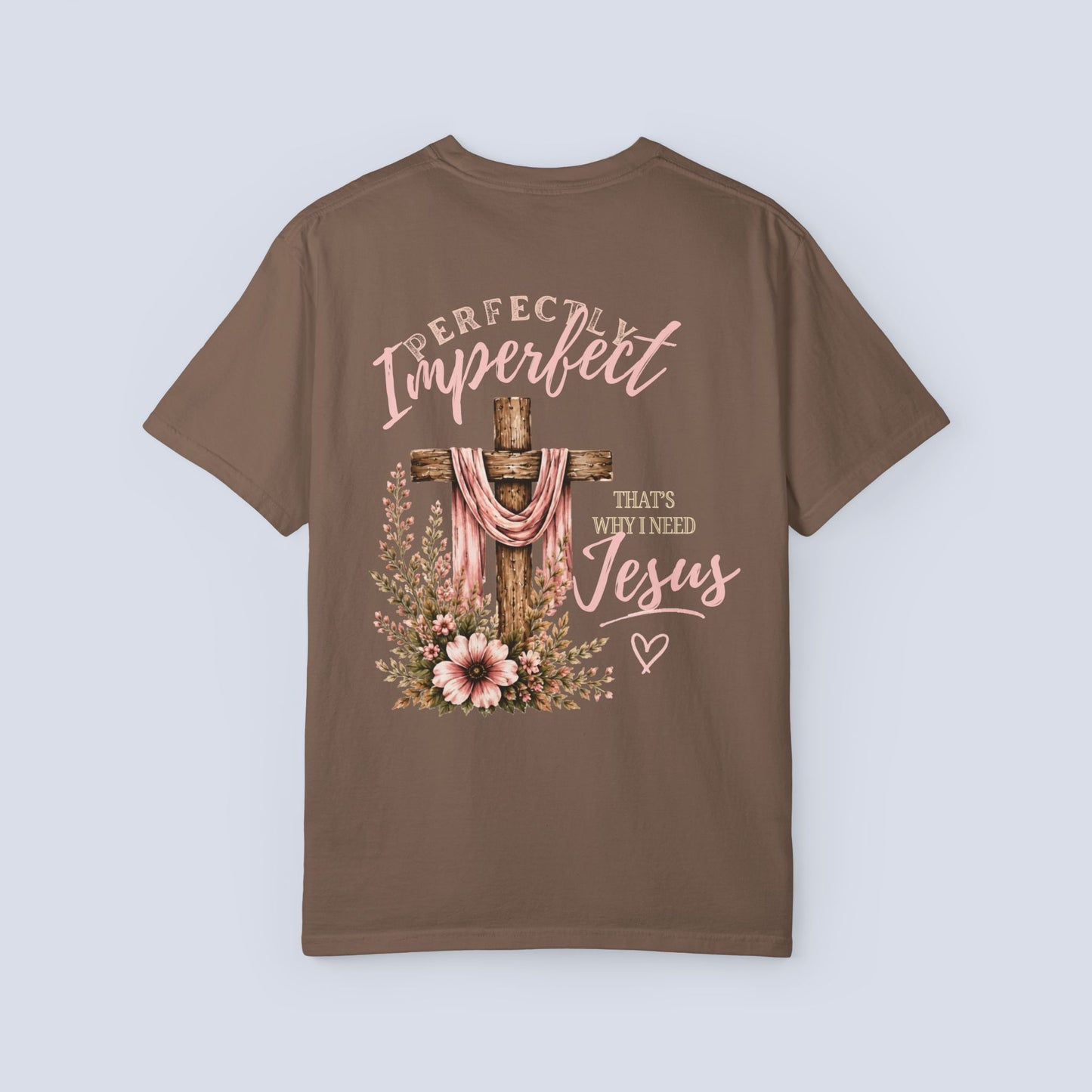 Perfectly Imperfect Jesus T-Shirt