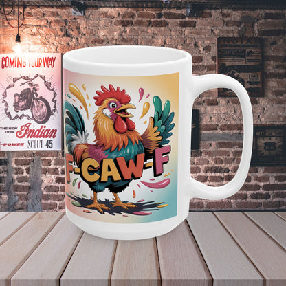 Sassy Rooster F-CAW-F  Coffee Mug – Ceramic Gift Mug, 11 oz or 15 oz