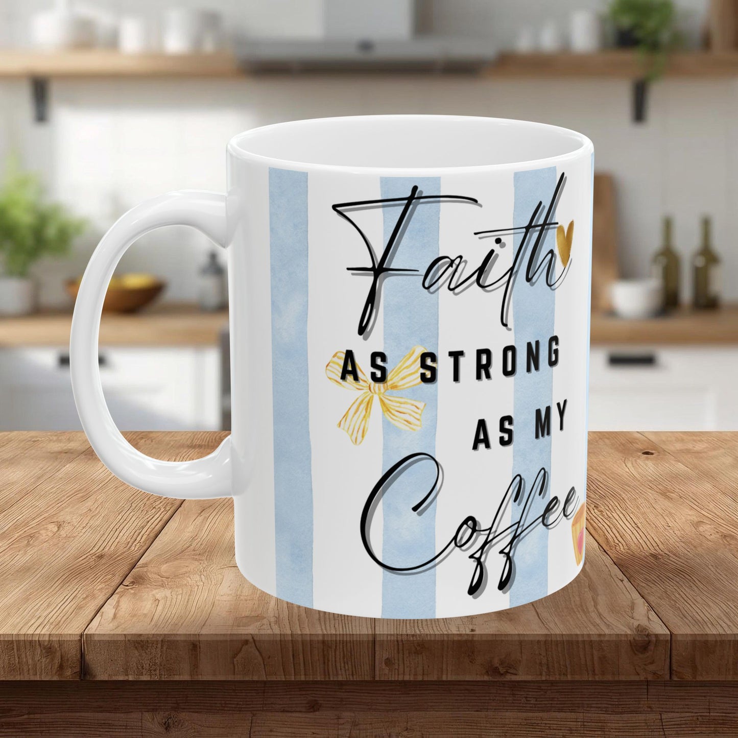 Faith As Strong As My Coffee Mug | Christian Coffee Mug | Faith Based Gift for Women | Cute Coffee Cup | Christian Mom Mug