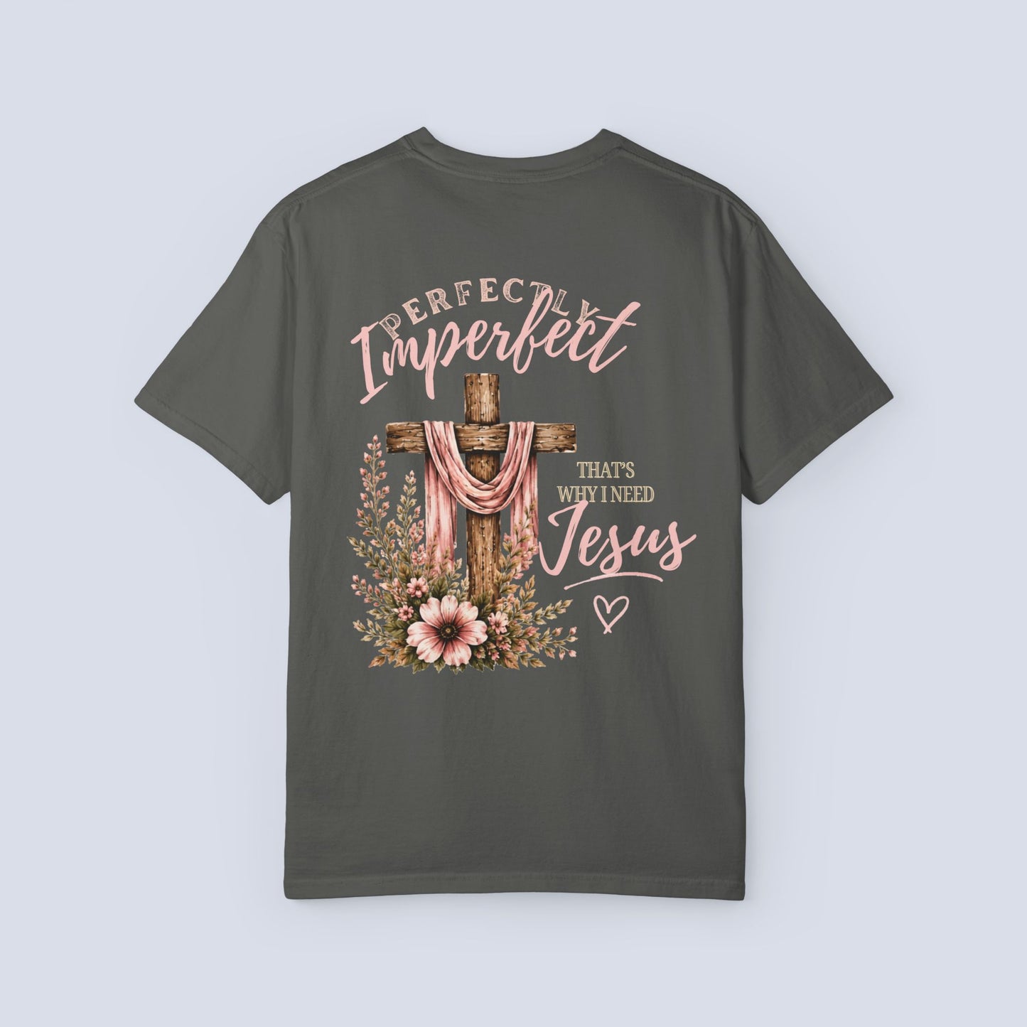Perfectly Imperfect Jesus T-Shirt
