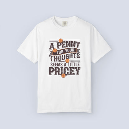 A Penny For Your Thoughts Tee — Funny Vintage Coin Quote T-Shirt