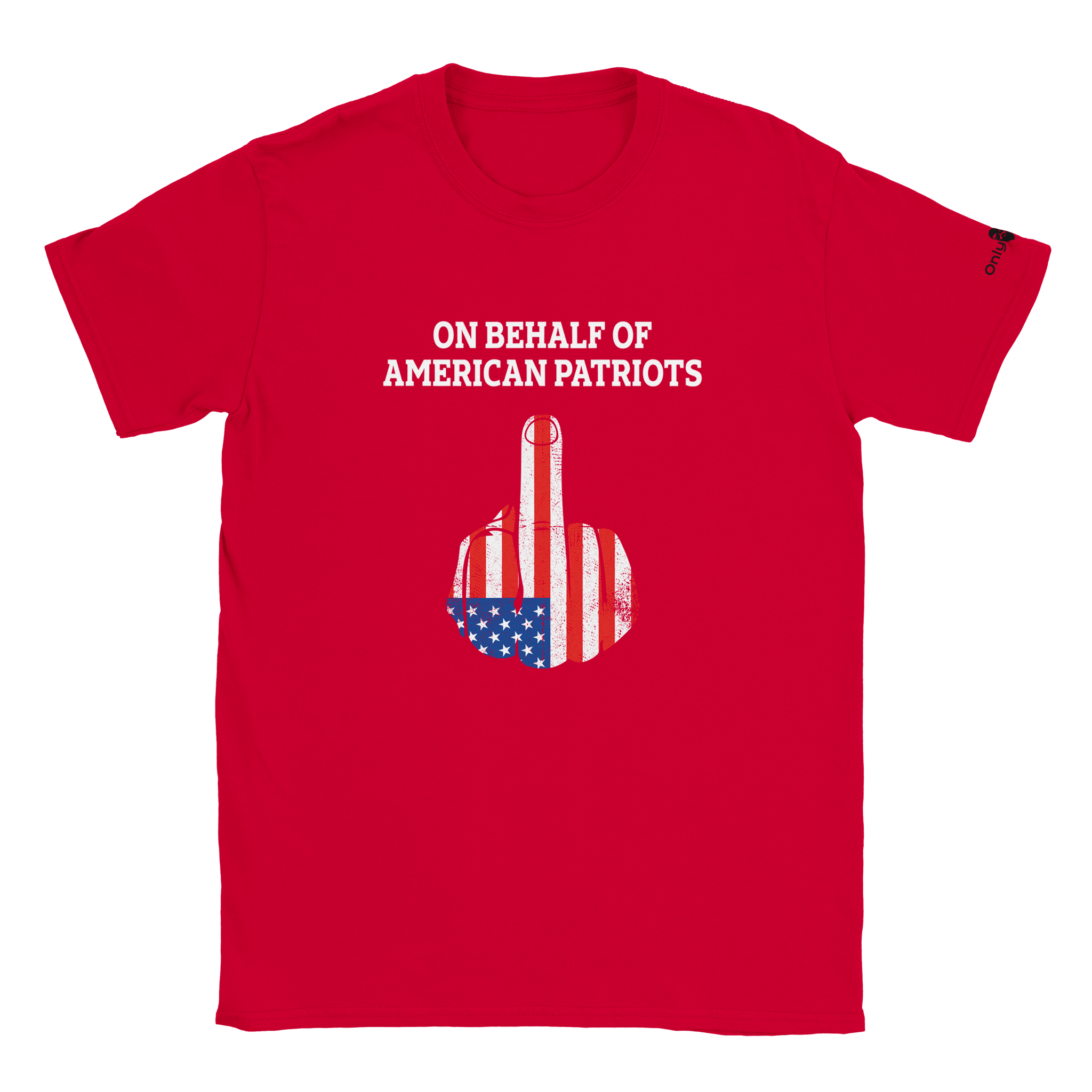 American Patriot 1-Finger Salute – Only Dads T-Shirt