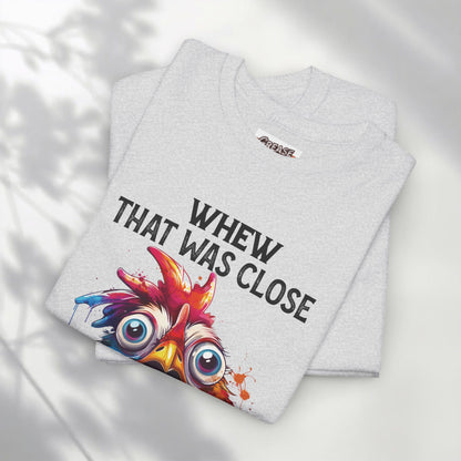 Funny Introvert Rooster T-Shirt | “Whew That Was Close I Almost Had to Socialize” Graphic Tee | Sarcastic Chicken Shirt