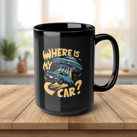 Funny UFO Car Mug – “Where Is My Car?” Alien Abduction Coffee Cup – Retro Sci-Fi Humor Black Ceramic Mug for Car Lovers (11 - 15 oz)