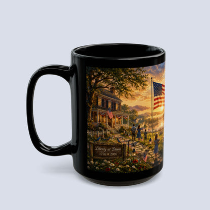 250 Years of Freedom Black Mug( Liberty at Dawn) Collector's Edition — 1776–2026 Patriotic American Flag Coffee Cup