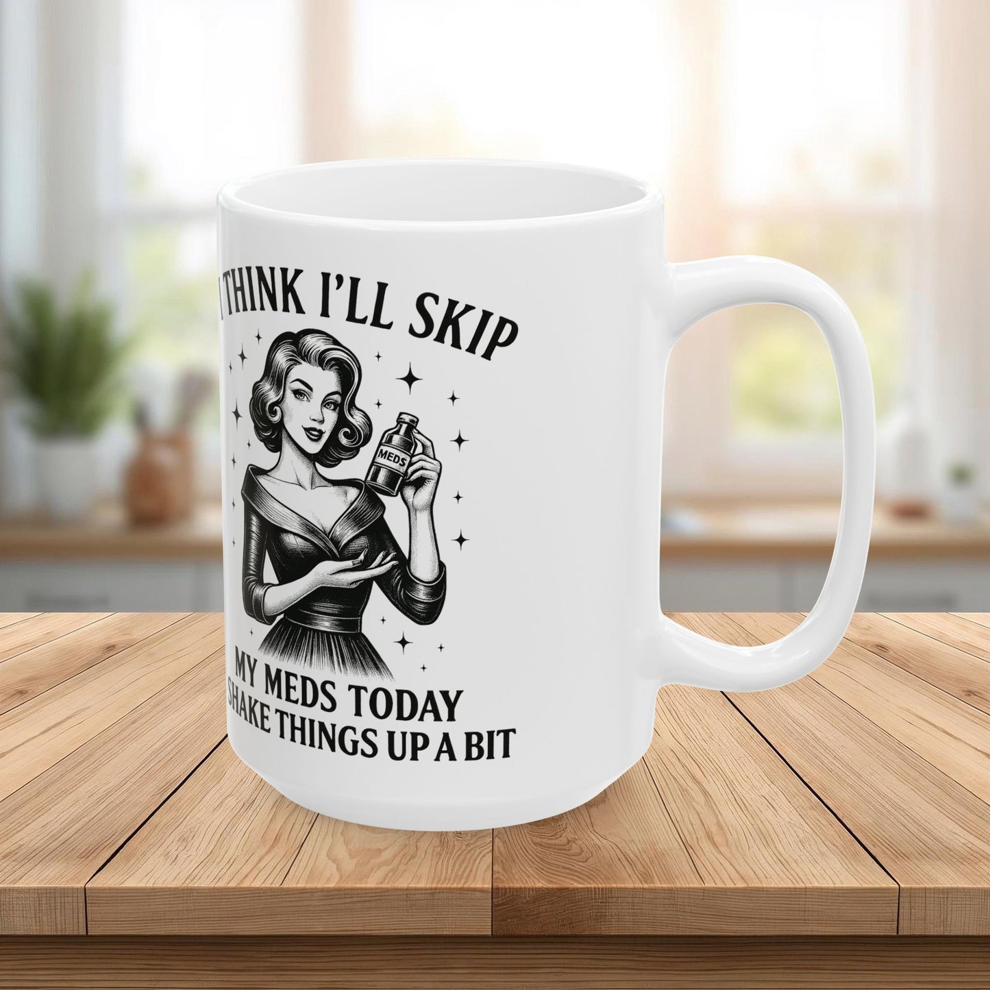 Vintage Sarcasm Ceramic Mug – Retro Humor Black & White Coffee Cup (11oz, 15oz)