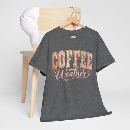 Coffee Weather T-Shirt — Cozy Coffee Lovers Tee (S-5X)