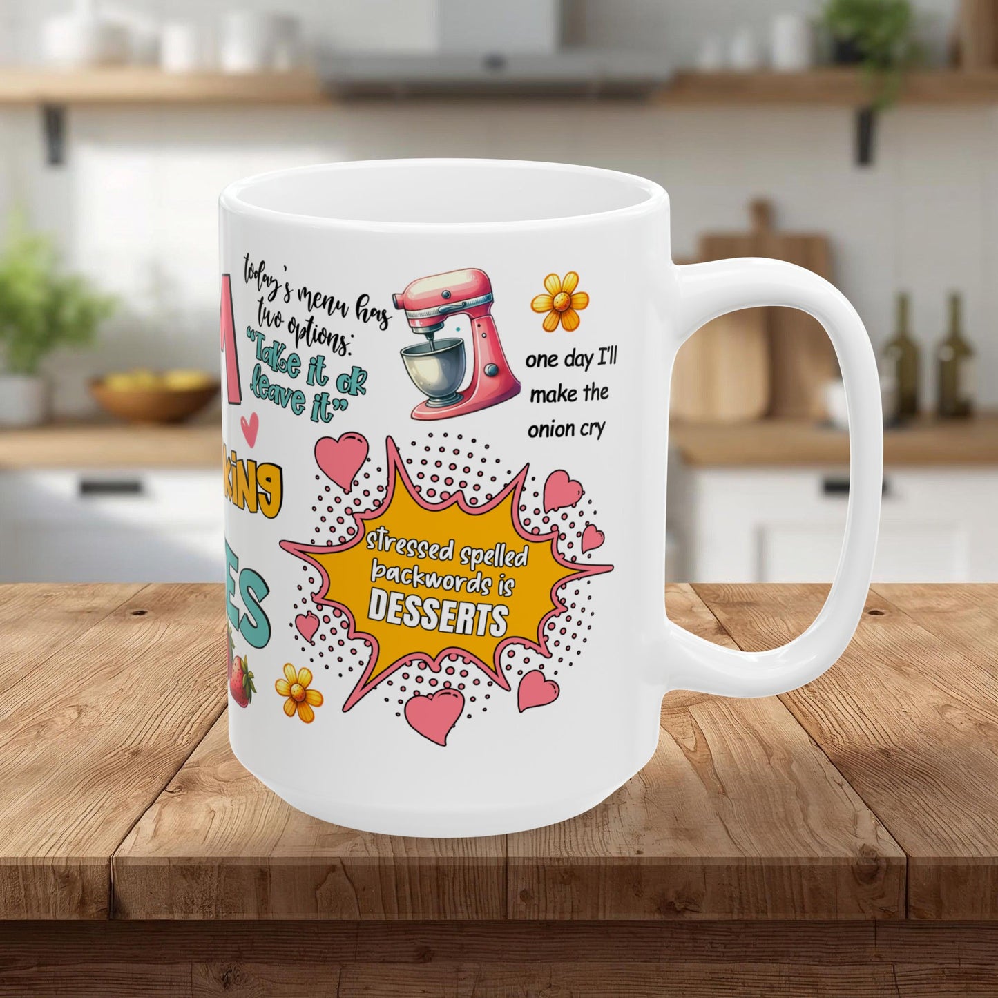 Mom Cooking Jokes Ceramic Mug — Funny Kitchen Mom Gift/ Gift Mug (11oz & 15oz)